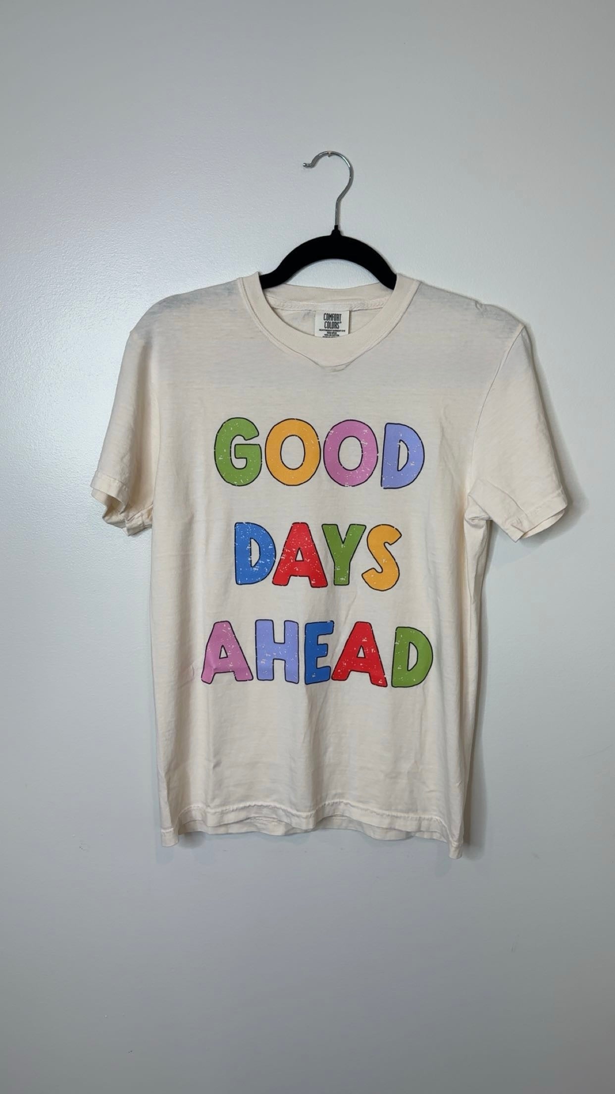 Good Days Ahead Tee